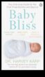 Baby Bliss Basics Praktiska ceļvedis attiecībā uz svarīgāko aprīkojumu, kas būtisks jūsu jaundzimušajam